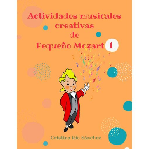 Libro Actividades musicales creativas de Pequeño Mozart